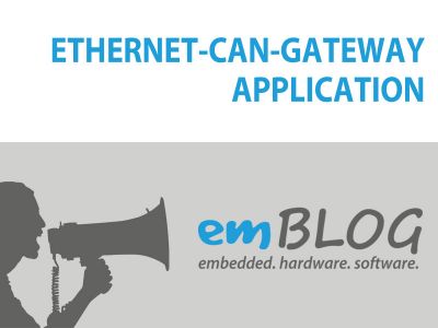 emBLOG | Ethernet-CAN-Gateway